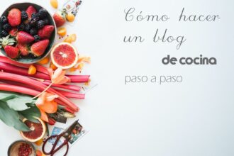 Cómo hacer un blog de cocina